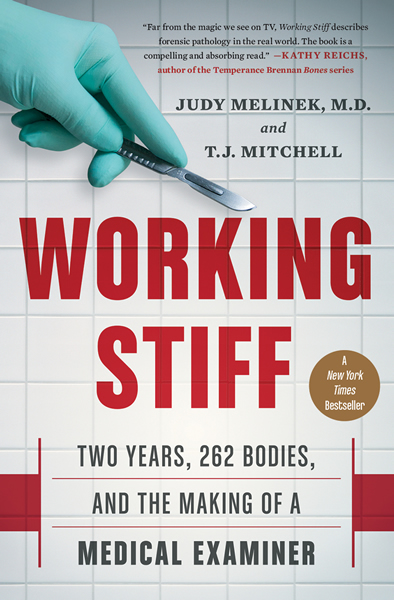 Working Stiff: Two Years, 262 Bodies, and the Making of a Medical Examiner